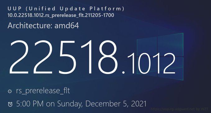 微软最新Win11 22518.1012更新来啦！